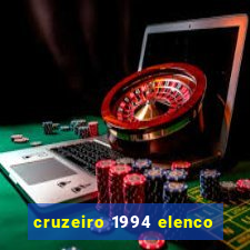 cruzeiro 1994 elenco